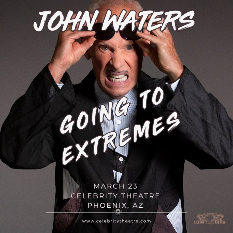 JOHN WATERS: Going To Extremes