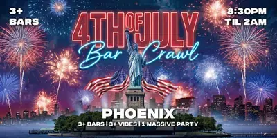 4th of July Phoenix Bar Crawl 2026 | Saturday, July 4th poster