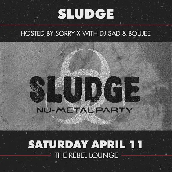 SLUDGE: NU-METAL PARTY