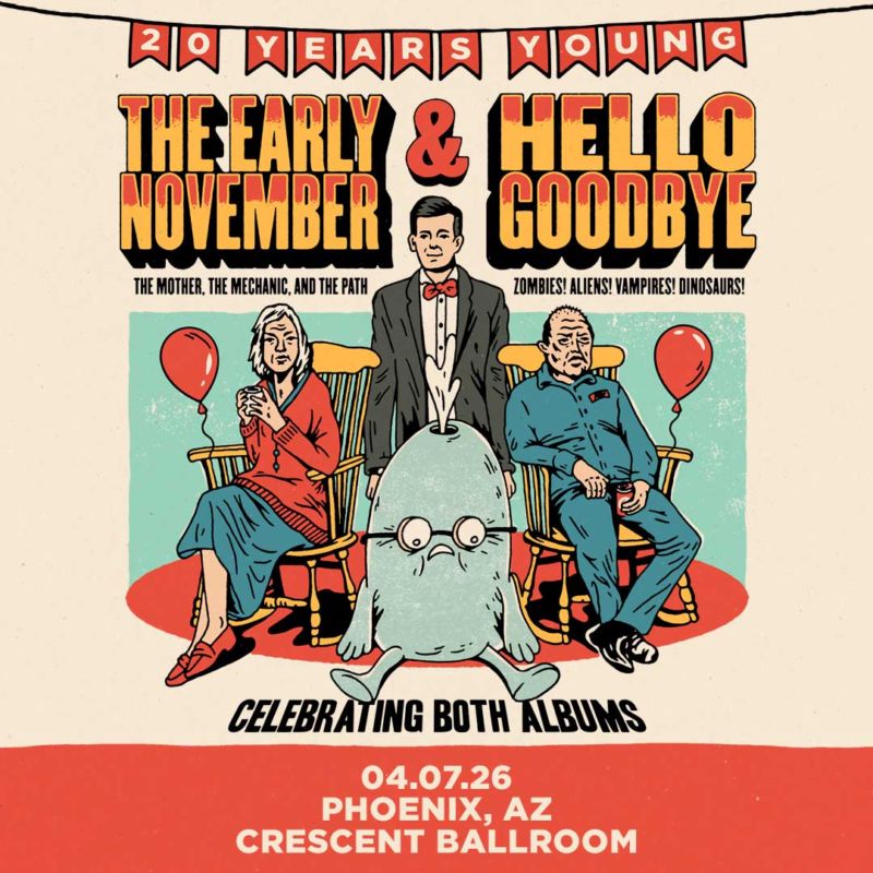 THE EARLY NOVEMBER X HELLOGOODBYE