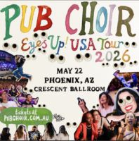 PUB CHOIR EYES UP! 2026 US TOUR
