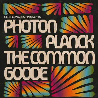 Photon, Planck & The Common Goode poster