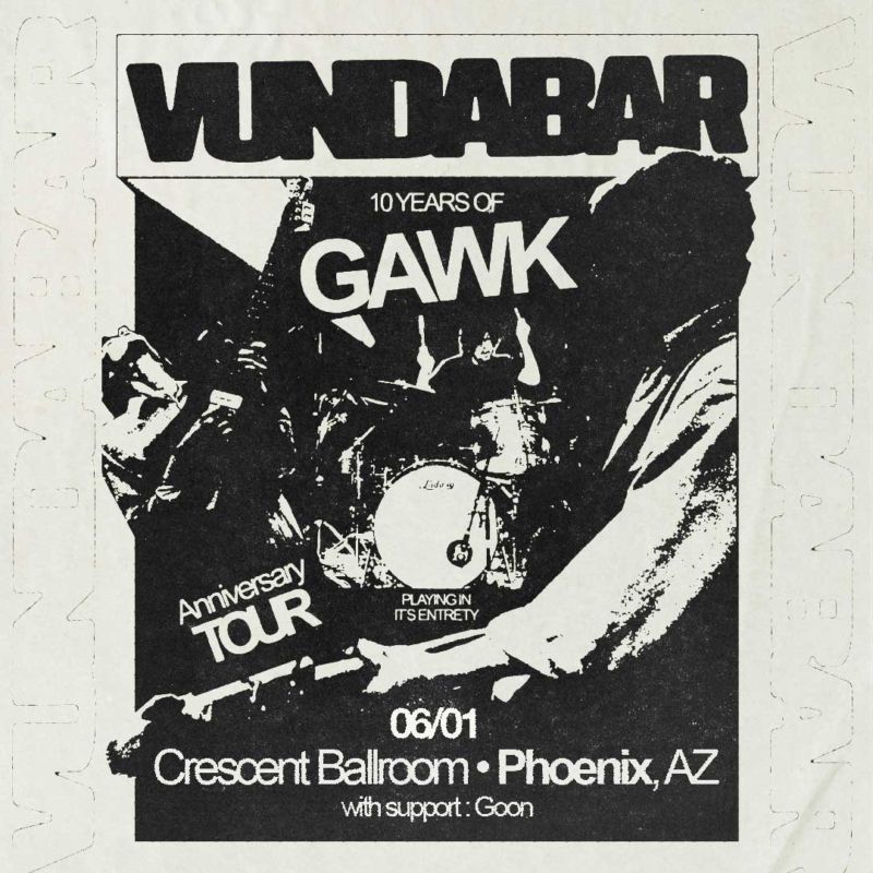 VUNDABAR – 'Gawk' 10 Year Anniversary Tour