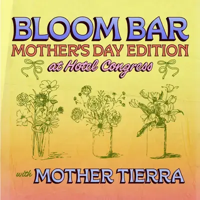 Bloom Bar | Mother’s Day Edition! poster