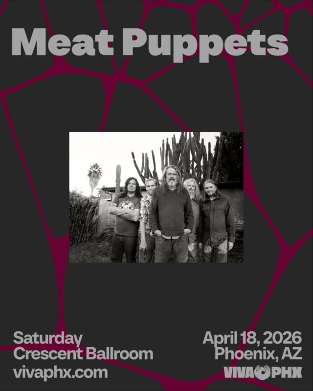 VIVA PHX: MEAT PUPPETS