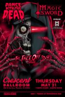 DANCE WITH THE DEAD + MAGIC SWORD