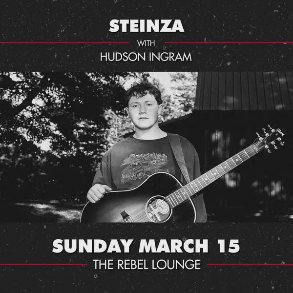 Steinza w/ Hudson Ingram