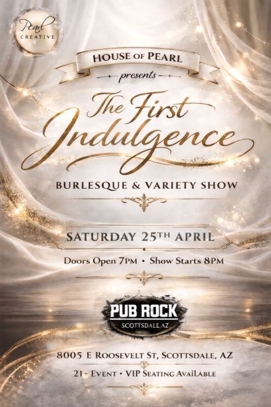 HOUSE OF PEARL: The First Indulgence Burlesque & Variety Show