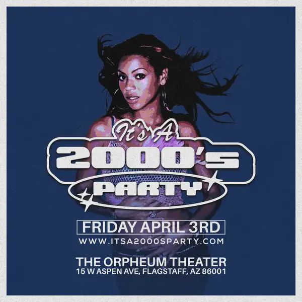 It's a 2000's Party: Flagstaff