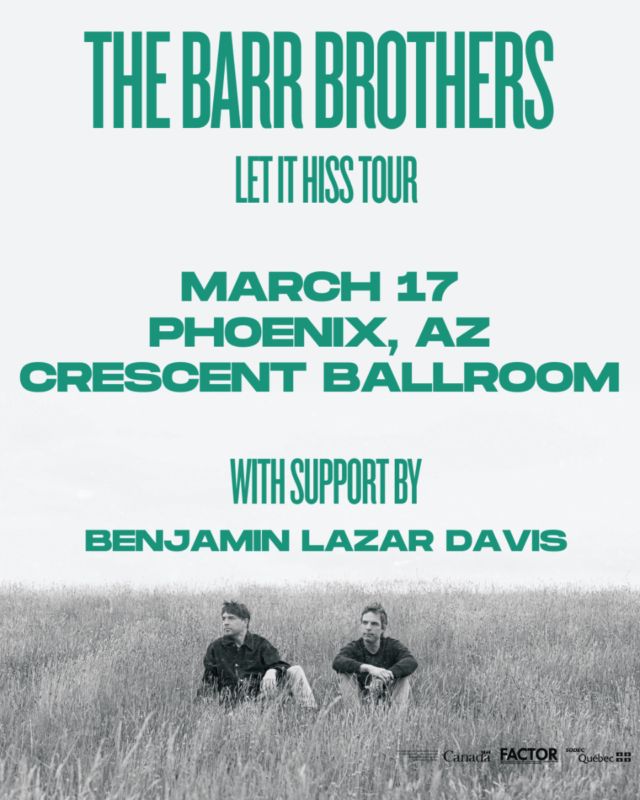 THE BARR BROTHERS – LET IT HISS TOUR 2026