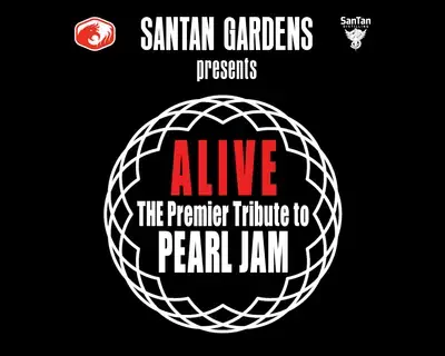 Alive | The Premier Pearl Jam Tribute LIVE at SanTan Gardens poster